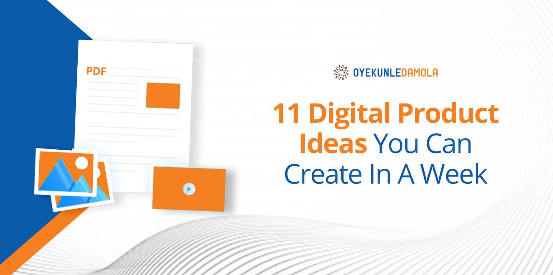 11 Digital Product Ideas You Can Create In A Week